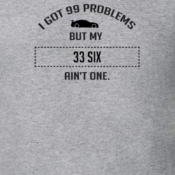 I Got 99 Problems But My Dodge Six Ain't One Funny T Shirt