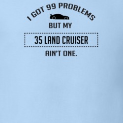 I Got 99 Problems But My Studebaker Land Cruiser Ain't One Funny T Shi