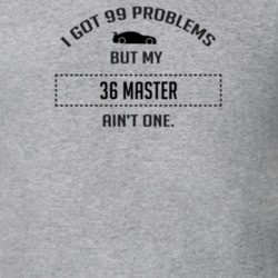 I Got 99 Problems But My Chevy Master Ain't One Funny T Shirt