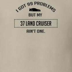 I Got 99 Problems But My Studebaker Land Cruiser Ain't One Funny T Shi