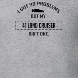 I Got 99 Problems But My Studebaker Land Cruiser Ain't One Funny T Shi