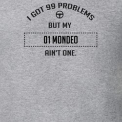 I Got 99 Problems But My 2001 Mondeo Ain't One Funny T Shirt