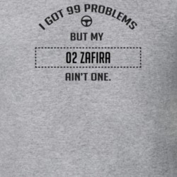 I Got 99 Problems But My 2002 Zafira Ain't One Funny T Shirt