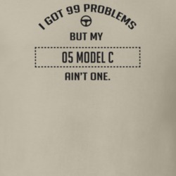 I Got 99 Problems But My 1905 Model C Ain't One Funny T Shirt