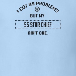 I Got 99 Problems But My 1955 Star Chief Ain't One Funny T Shirt