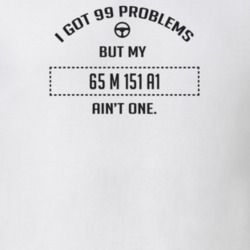 I Got 99 Problems But My 1965 M 151 A1 Ain't One Funny T Shirt