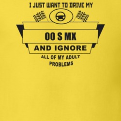 I Just Want To Drive My 2000 S Mx And Ignore All My Adult Problems Fun