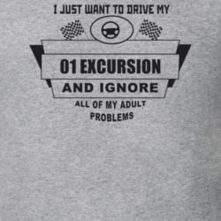 I Just Want To Drive My 2001 Excursion And Ignore All My Adult Problem