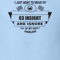 I Just Want To Drive My 2003 Insight And Ignore All My Adult Problems 