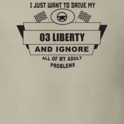 I Just Want To Drive My 2003 Liberty And Ignore All My Adult Problems 