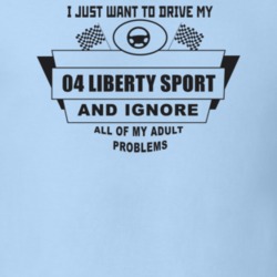 I Just Want To Drive My 2004 Liberty Sport And Ignore All My Adult Pro