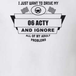 I Just Want To Drive My 2006 Acty And Ignore All My Adult Problems Fun