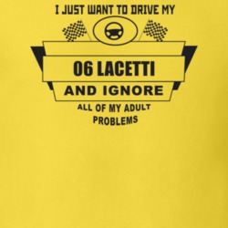 I Just Want To Drive My 2006 Lacetti And Ignore All My Adult Problems 