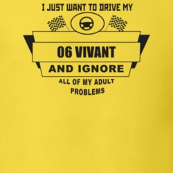 I Just Want To Drive My 2006 Vivant And Ignore All My Adult Problems F