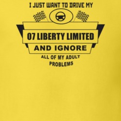I Just Want To Drive My 2007 Liberty Limited And Ignore All My Adult P