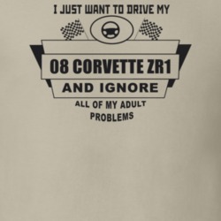I Just Want To Drive My 2008 Corvette Zr1 And Ignore All My Adult Prob