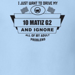I Just Want To Drive My 2010 Matiz G2 And Ignore All My Adult Problems