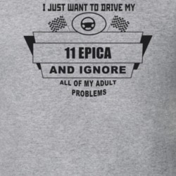 I Just Want To Drive My 2011 Epica And Ignore All My Adult Problems Fu