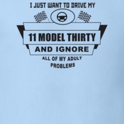 I Just Want To Drive My 1911 Model Thirty And Ignore All My Adult Prob