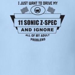 I Just Want To Drive My 2011 Sonic Z-Spec And Ignore All My Adult Prob