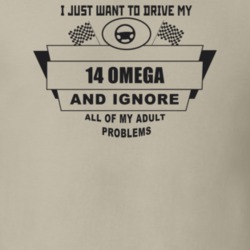 I Just Want To Drive My 2014 Omega And Ignore All My Adult Problems Fu