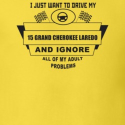 I Just Want To Drive My 2015 Grand Cherokee Laredo And Ignore All My A