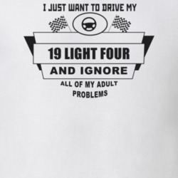I Just Want To Drive My 1919 Light Four And Ignore All My Adult Proble