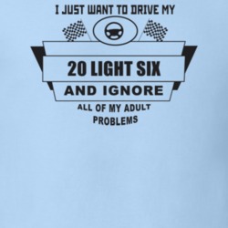 I Just Want To Drive My 1920 Light Six And Ignore All My Adult Problem