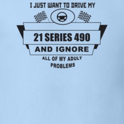 I Just Want To Drive My 1921 Series 490 And Ignore All My Adult Proble