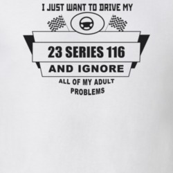 I Just Want To Drive My 1923 Series 116 And Ignore All My Adult Proble