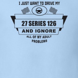 I Just Want To Drive My 1927 Series 126 And Ignore All My Adult Proble