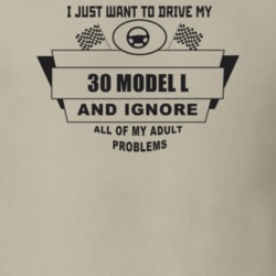 I Just Want To Drive My 1930 Model L And Ignore All My Adult Problems 