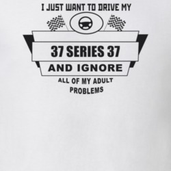 I Just Want To Drive My 1937 Series 37 And Ignore All My Adult Problem