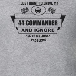 I Just Want To Drive My 1944 Commander And Ignore All My Adult Problem