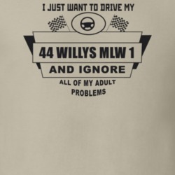 I Just Want To Drive My 1944 Willys Mlw 1 And Ignore All My Adult Prob