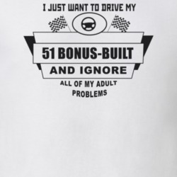 I Just Want To Drive My 1951 Bonus-Built And Ignore All My Adult Probl