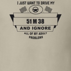 I Just Want To Drive My 1951 M 38 And Ignore All My Adult Problems Fun