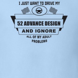 I Just Want To Drive My 1952 Advance Design And Ignore All My Adult Pr