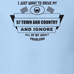 I Just Want To Drive My 1957 Town And Country And Ignore All My Adult 