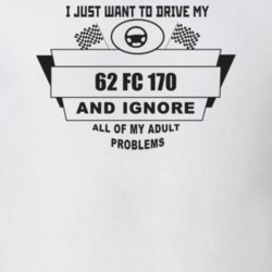 I Just Want To Drive My 1962 Fc 170 And Ignore All My Adult Problems F