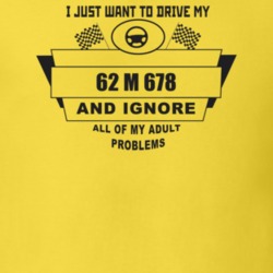 I Just Want To Drive My 1962 M 678 And Ignore All My Adult Problems Fu