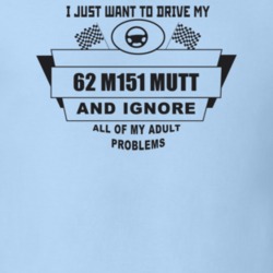 I Just Want To Drive My 1962 M151 Mutt And Ignore All My Adult Problem
