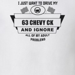 I Just Want To Drive My 1963 Chevy Ck And Ignore All My Adult Problems