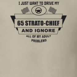 I Just Want To Drive My 1965 Strato-Chief And Ignore All My Adult Prob