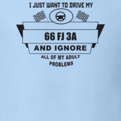 I Just Want To Drive My 1966 Fj 3A And Ignore All My Adult Problems Fu