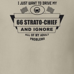 I Just Want To Drive My 1966 Strato-Chief And Ignore All My Adult Prob