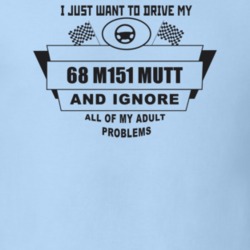 I Just Want To Drive My 1968 M151 Mutt And Ignore All My Adult Problem