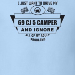 I Just Want To Drive My 1969 Cj 5 Camper And Ignore All My Adult Probl