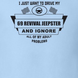I Just Want To Drive My 1969 Revival Jeepster And Ignore All My Adult 