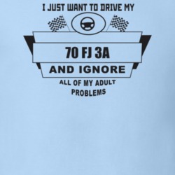 I Just Want To Drive My 1970 Fj 3A And Ignore All My Adult Problems Fu